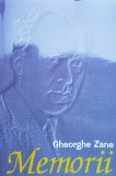 Memorii 1939-1974 - Gheorghe Zane, Editura Expert, Romana, Biografii