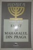 Andre Neher - Faust si Maharalul din Praga, Editura Hasefer, 2009, Iudaism