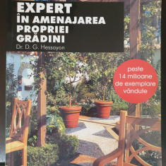 Expert in amenajarea propriei gradini – D. G. Hessayon 128 pagini format mare