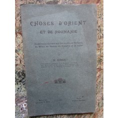 CHOSES D&#039;ORIENT ET DE ROUMANIE de N. IORGA - BUCURESTI 1924