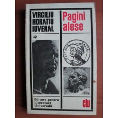 Virgiliu, Horatiu, Iuvenal - Pagini alese