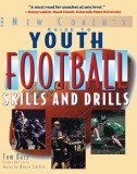The New Coach&#039;s Guide to Youth Football: Skills and Drills