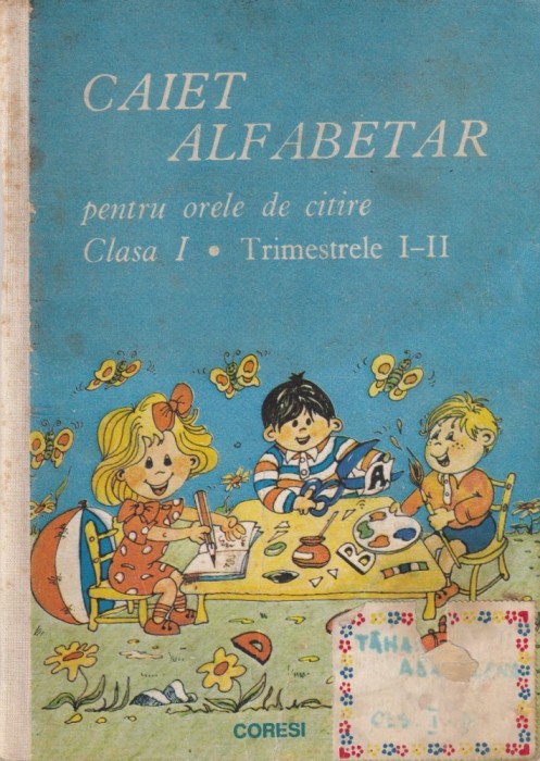 Caiet Alfabetar pentru lectiile de citire clasa 1. Partea intai: Trimestrele 1-2