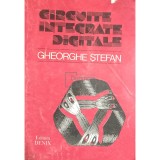 Gheorghe Stefan - Circuite integrate digitale (Editia: 1993)