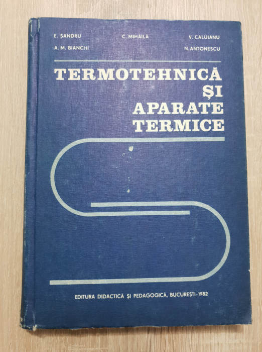 Termotehnică și aparate termice - E. Șandru, A. M. Bianchi, C. Mihăilă