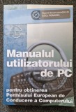 MANUALUL UTILIZATORULUI DE PC PENTRU OBTINEREA PERMISULUI EUROPEAN Kovacs, Bocu