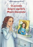 Cumpara ieftin O Poveste Despre Copilaria Maicii Domnului, Ljiljana Habjanovic Durovic - Editura Sophia