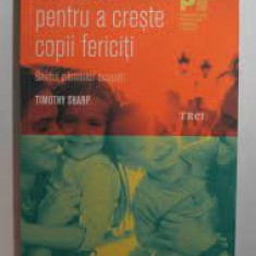 100 de cai pentru a creste copii fericiti - Timothy Sharp