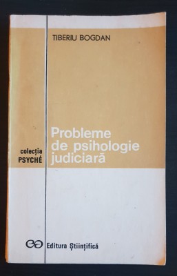 Probleme de psihologie judiciară - Tiberiu Bogdan foto