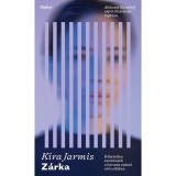 Z&aacute;rka - Hihetetlen esem&eacute;nyek a h&aacute;rmas sz&aacute;m&uacute; női cell&aacute;ban - Kira Jarmis