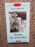 Nume de toreador - Luis Sepulveda