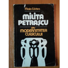 MILITA PETRASCU SAU MODERNITATEA CLASICULUI de MAIA CRISTEA 1982