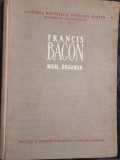 Francis Bacon, Noul Organon, Editura Academiei, trad. N. Petrescu si M. Florian