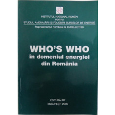 WHO &#039;S WHO IN DOMENIUL ENERGIEI DIN ROMANIA , 2005
