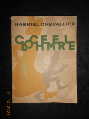 GABRIEL CHEVALLIER - CLOCHEMERLE (1964, cu ilustratii color) foto