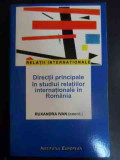 Directii Principale In Studiul Relatiilor Internationale In R - Ruxandra Ivan ,547573, Institutul European