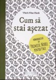 CUM SA STAI ASEZAT-THICH NHAT HANH-277022