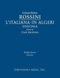 L&#039;Italiana in Algeri Sinfonia: Study Score