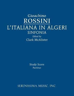 L&amp;#039;Italiana in Algeri Sinfonia: Study Score foto