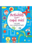 Cumpara ieftin Activitati pentru copii mici. Jocuri cu labirinturi