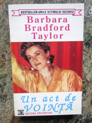 UN ACT DE VOINTA-BARBARA TAYLOR BRADFORD foto