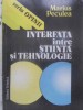 Interfata Stiinta Tehnologie - Marius Peculea, Editura Tehnica 1994, Marketing, Economie, Carte, Romana, 56 Pagini