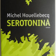 Serotonina – Michel Houellebecq