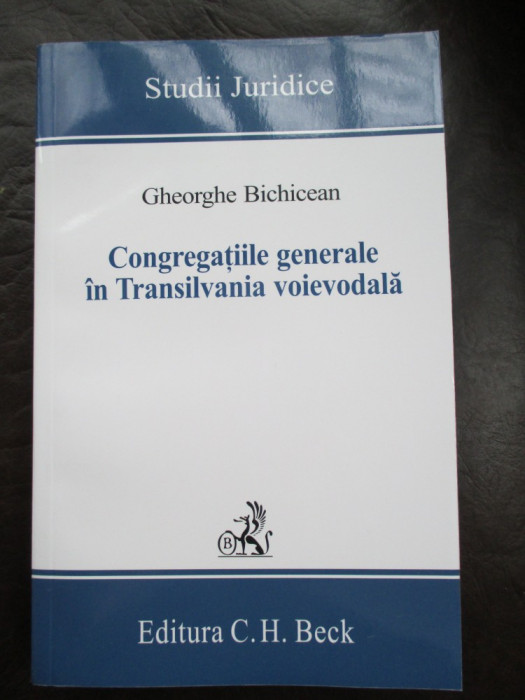 Congregatiile generale in Transilvania voievodala-Gheorghe Bichicean