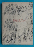 Ioana Ieronim &ndash; Egloga ( prima editie )