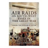 Air Raids on South West Essex in the Great War