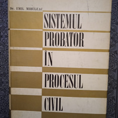 Sistemul probator în procesual civil - Emil Mihuleac