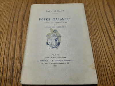 PAUL VERLAINE - Fetes Galantes - SERGE DE SOLOMON (lithographies) -ex. 318/1500 foto