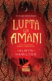 Lupta lui Amani (Vol.3) - Alwyn Hamilton