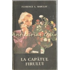 La Capatul Firului - Florence L. Barclay