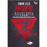 Haven. Revolutia, volumul 2 - Simon Lelic