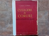 CULEGERE DE CORURI , PENTRU SCOLI MEDII SI PEDAGOGICE de D.D. BOTEZ SI N. POPESCU , 1961