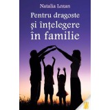 Pentru dragoste si intelegere in familie - Ortodoxia
