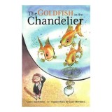 The goldfish in the chandelier