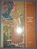 IOAN URSU - ȘTEFAN CEL MARE