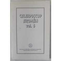 CALEIDOSCOP AROMAN , VOLUMUL 5 , 2000