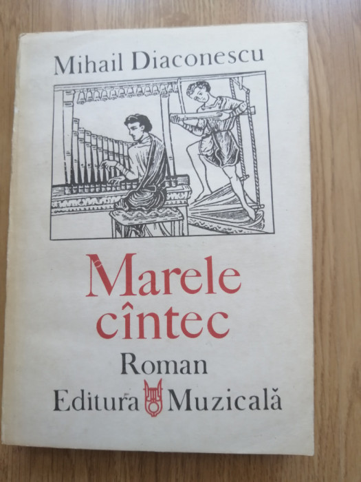 Mihail Diaconescu - Marele cantec - Editura: Muzicala, 1987
