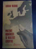 Prezente Romanesti Si Realitati Europene - Adrian Marino ,540705