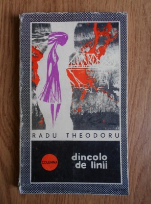 Radu Theodoru - Dincolo de linii (1968, prima editie) foto