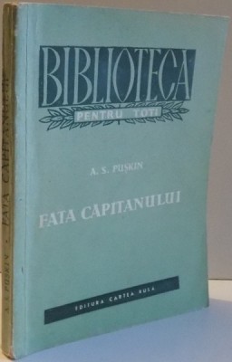 FATA CAPITANULUI de A.S. PUSKIN , EDITIA A IV-A , 1955 foto