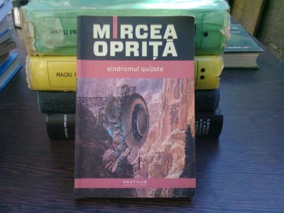 Sindromul Quijote - Mircea Oprita foto