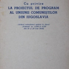 CU PRIVIRE LA PROIECTUL DE PROGRAM AL UNIUNII COMUNISTILOR DIN IUGOSLAVIA