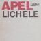 Apel catre lichele - Gabriel Liiceanu