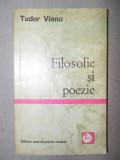 FILOSOFIE SI POEZIE-TUDOR VIANU BUCURESTI 1971