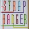 STRAPHANGER by TARAS GRESCO , SAVING OUR CITIES AND OURSELVES FROM THE AUTOMOBILE , 2012
