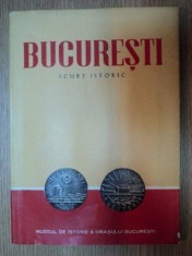 BUCURESTI SCURT ISTORIC de FLORIAN GEORGESCU 1959